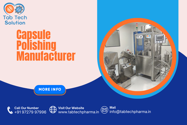 Capsule Polishing Manufacturer