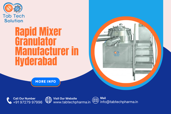 Rapid Mixer Granulator Manufacturer in Hyderabad
