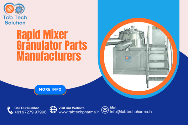 Rapid Mixer Granulator Parts Manufacturers
