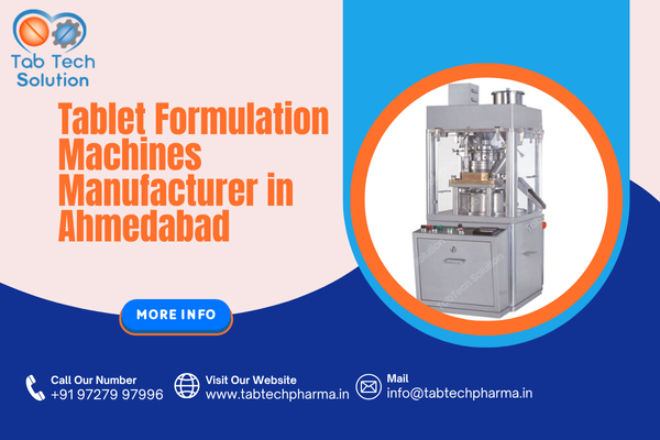 Tablet Formulation Machines Manufacturer in Ahmedabad